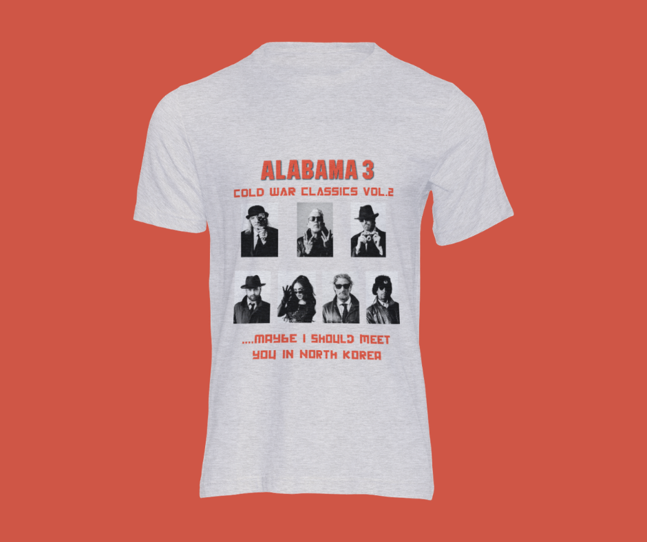 Alabama 3 - Cold War T-Shirt