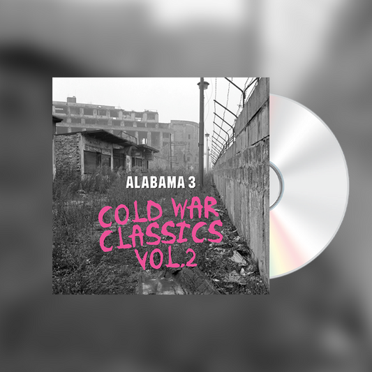 Alabama 3 - Cold War Classics Vol.2 CD (OUT NOW)
